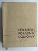 LEKARSKI PORADNIK DOMOWY - Bolesław Zaremba